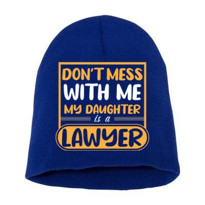 My Daughter Is A Lawyer Gift Short Acrylic Beanie