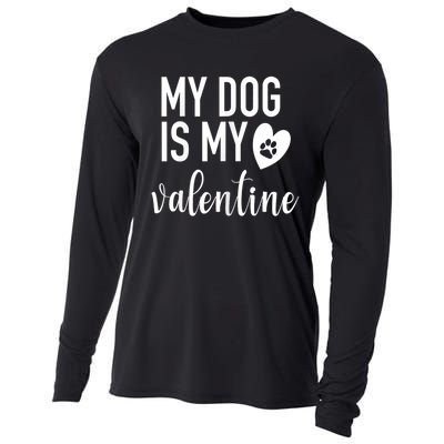 My Dog Is My Valentine Paw Heart Pet Owner Gift Cooling Performance Long Sleeve Crew