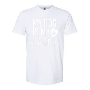 My Dog Is My Valentine Paw Heart Pet Owner Gift Softstyle CVC T-Shirt