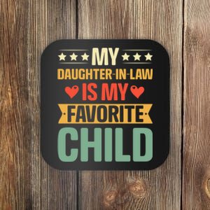 My Daughter In Law Is My Favorite Child Funny Family Gifts Coaster