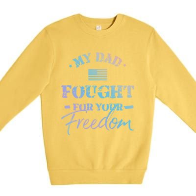 My Dad Is A Veteran Gift For Daughter And Son Premium Crewneck Sweatshirt