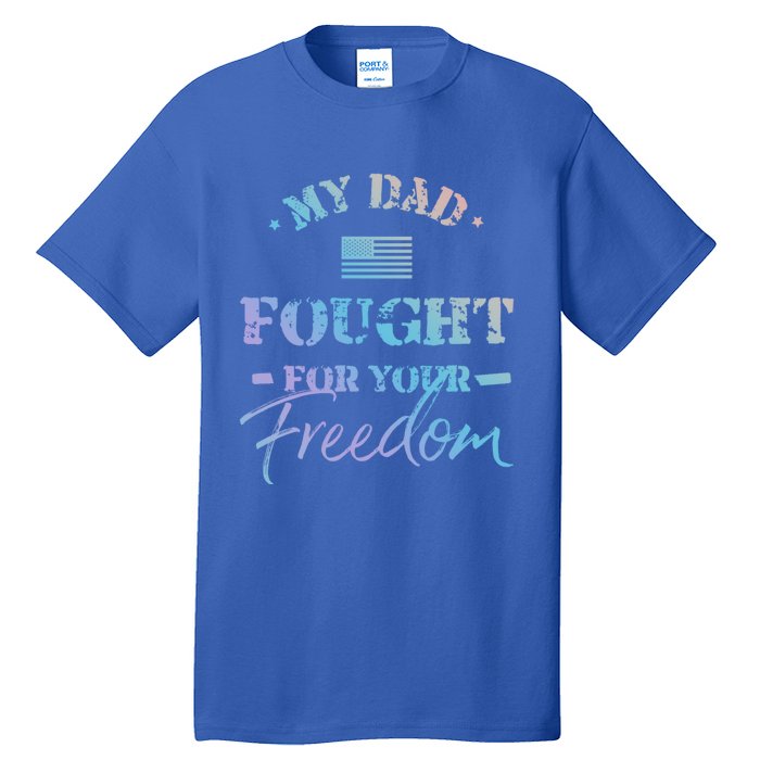 My Dad Is A Veteran Gift For Daughter And Son Tall T-Shirt