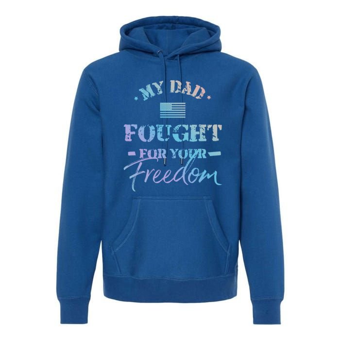 My Dad Is A Veteran Gift For Daughter And Son Premium Hoodie