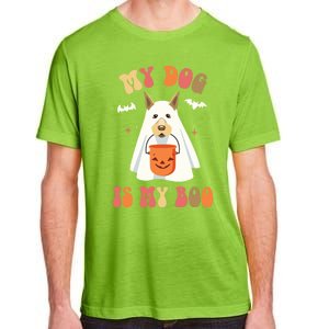 My Dog Is My Boo Funny Halloween Dog Lover Gift Adult ChromaSoft Performance T-Shirt