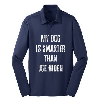 My Dog Is Smarter Than Joe Biden Funny Republican Dog Lover Silk Touch Performance Long Sleeve Polo