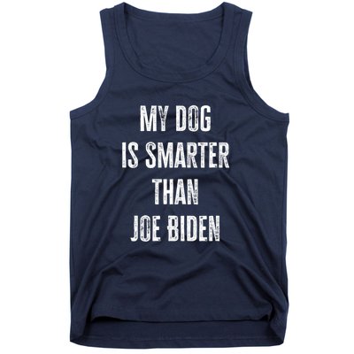 My Dog Is Smarter Than Joe Biden Funny Republican Dog Lover Tank Top