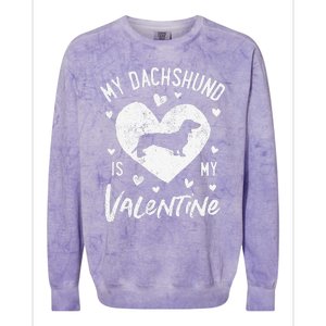 My Dachshund Is My Valentine Valentines Day Funny Dog Colorblast Crewneck Sweatshirt