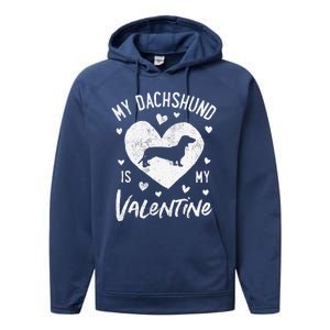 My Dachshund Is My Valentine Valentines Day Funny Dog Performance Fleece Hoodie