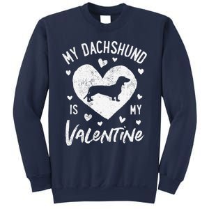 My Dachshund Is My Valentine Valentines Day Funny Dog Sweatshirt