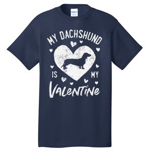 My Dachshund Is My Valentine Valentines Day Funny Dog Tall T-Shirt