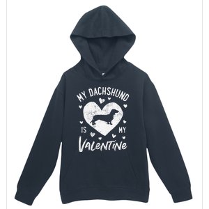 My Dachshund Is My Valentine Valentines Day Funny Dog Urban Pullover Hoodie