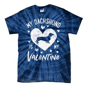 My Dachshund Is My Valentine Valentines Day Funny Dog Tie-Dye T-Shirt