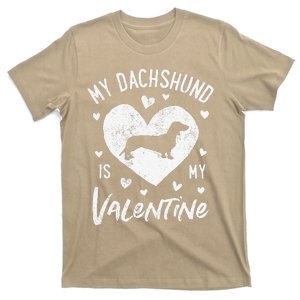 My Dachshund Is My Valentine Valentines Day Funny Dog T-Shirt