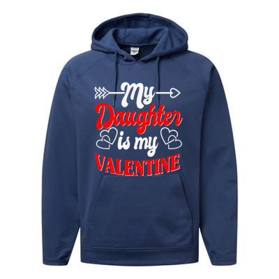 My Daughter Is My Valentine Mother Father Valentines Day Performance Fleece Hoodie