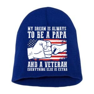 My Dream Is Always To Be A Papa And A Veteran Father Gift Short Acrylic Beanie