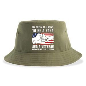 My Dream Is Always To Be A Papa And A Veteran Father Gift Sustainable Bucket Hat