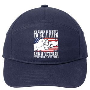 My Dream Is Always To Be A Papa And A Veteran Father Gift 7-Panel Snapback Hat