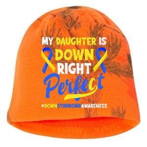 My Daughter Is Down Right Perfect Down Syndrome Awareness Kati - Camo Knit Beanie