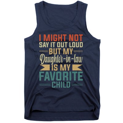 My Daughterinlaw Is My Favorite Child Funny Fathers Day Tank Top