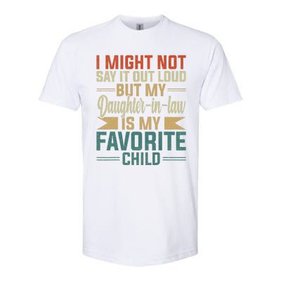 My Daughterinlaw Is My Favorite Child Funny Fathers Day Softstyle CVC T-Shirt