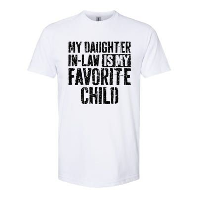 My Daughter In Law Is My Favorite Child Softstyle CVC T-Shirt