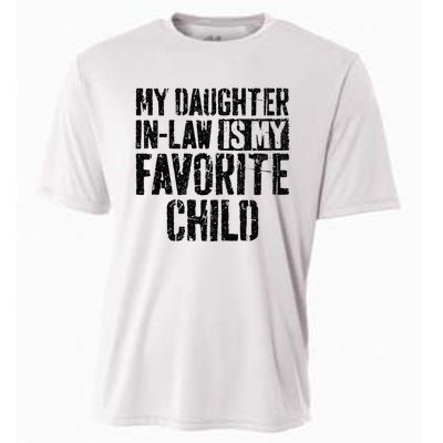 My Daughter In Law Is My Favorite Child Cooling Performance Crew T-Shirt