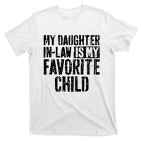 My Daughter In Law Is My Favorite Child T-Shirt