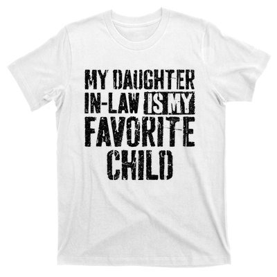 My Daughter In Law Is My Favorite Child T-Shirt