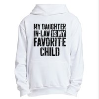 My Daughter In Law Is My Favorite Child Urban Pullover Hoodie