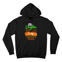 My Daughter In Law Is My Favorite Child I Love You Dad Hoodie