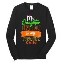 My Daughter In Law Is My Favorite Child I Love You Dad Long Sleeve Shirt