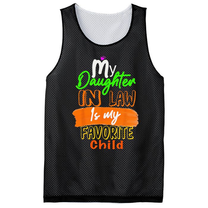 My Daughter In Law Is My Favorite Child I Love You Dad Mesh Reversible Basketball Jersey Tank