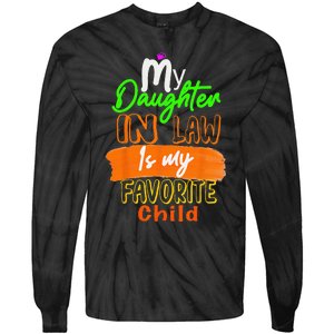 My Daughter In Law Is My Favorite Child I Love You Dad Tie-Dye Long Sleeve Shirt