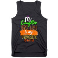 My Daughter In Law Is My Favorite Child I Love You Dad Tank Top