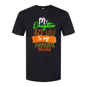 My Daughter In Law Is My Favorite Child I Love You Dad Softstyle CVC T-Shirt