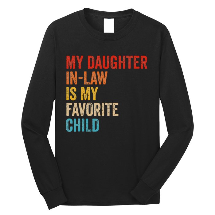 My Daughter In Law Is My Favorite Child Funny Family Vintage Long Sleeve Shirt