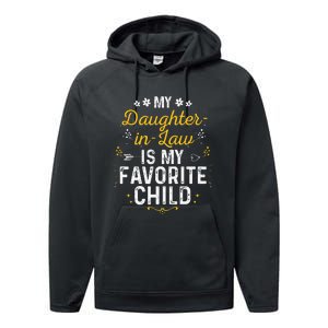 My Daughter In Law Is My Favorite Child Daughter In Law Performance Fleece Hoodie