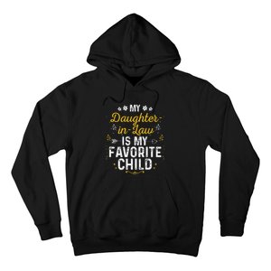 My Daughter In Law Is My Favorite Child Daughter In Law Hoodie