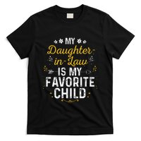 My Daughter In Law Is My Favorite Child Daughter In Law T-Shirt