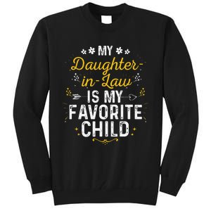 My Daughter In Law Is My Favorite Child Daughter In Law Tall Sweatshirt