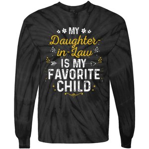 My Daughter In Law Is My Favorite Child Daughter In Law Tie-Dye Long Sleeve Shirt