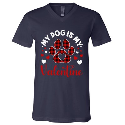 My Dog Is My Valentine Dog Lover Valentine Day V-Neck T-Shirt