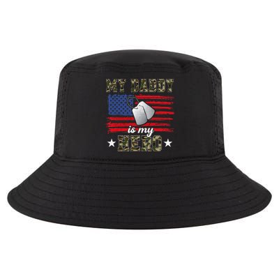 My Daddy Is My Hero Military Dad American Flag Army Proud Ar Cool Comfort Performance Bucket Hat