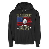 My Daddy Is My Hero Military Dad American Flag Army Proud Ar Garment-Dyed Fleece Hoodie