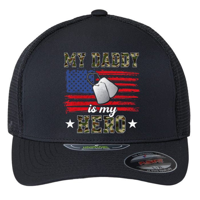 My Daddy Is My Hero Military Dad American Flag Army Proud Ar Flexfit Unipanel Trucker Cap