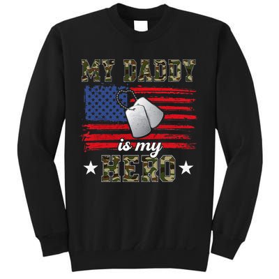 My Daddy Is My Hero Military Dad American Flag Army Proud Ar Sweatshirt