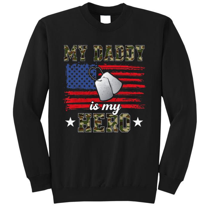 My Daddy Is My Hero Military Dad American Flag Army Proud Ar Sweatshirt