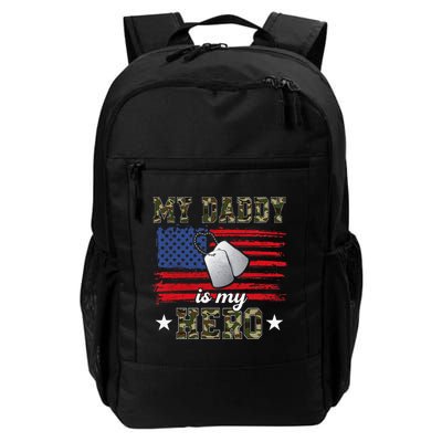 My Daddy Is My Hero Military Dad American Flag Army Proud Ar Backpack