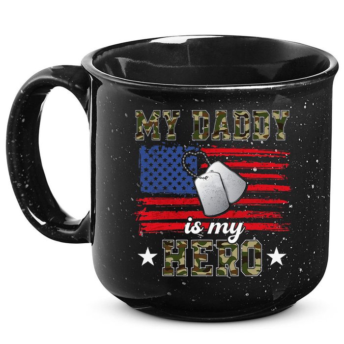 My Daddy Is My Hero Military Dad American Flag Army Proud Ar 15oz Campfire Ceramic Mug