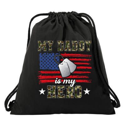 My Daddy Is My Hero Military Dad American Flag Army Proud Ar Drawstring Bag